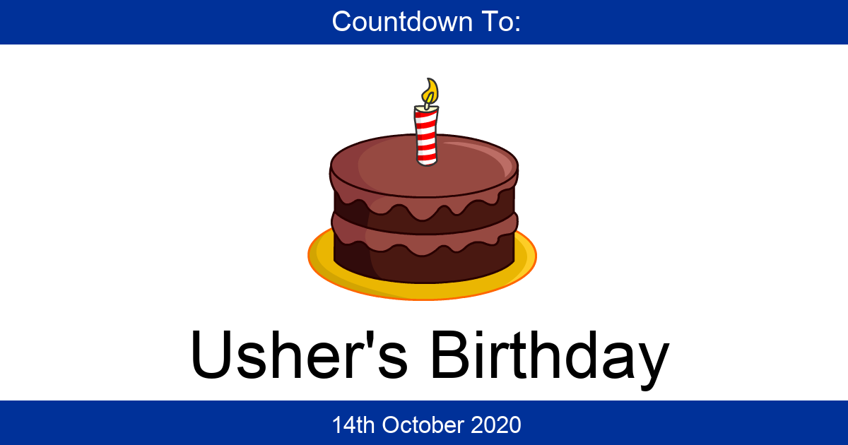Countdown To Usher’s Birthday | Days Until Usher’s Birthday