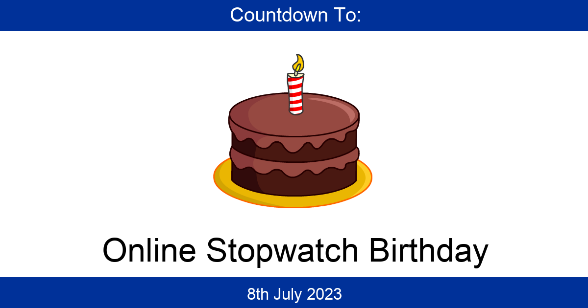 Countdown To Online Stopwatch Birthday Days Until Online Stopwatch