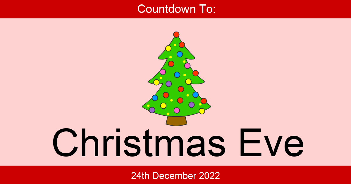 Christmas Eve 2022 Countdown Countdown To Christmas Eve | Days Until Christmas Eve