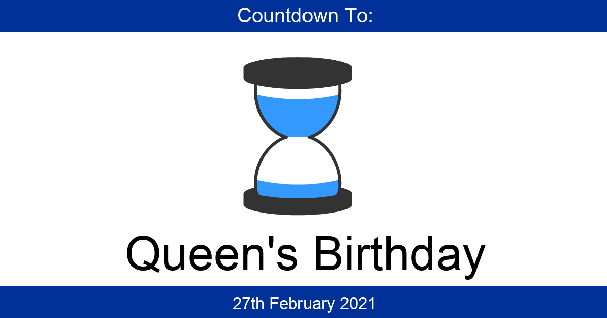 Countdown To Queen's Birthday Days Until Queen's Birthday