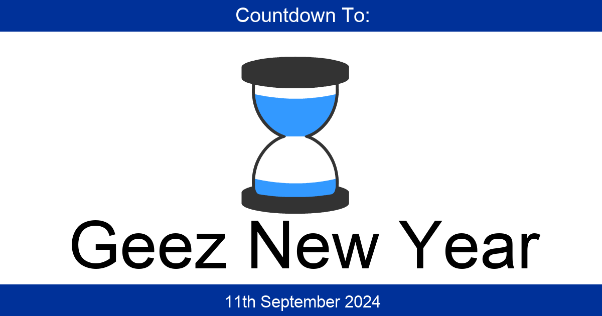 Countdown To Geez New Year | Days Until Geez New Year