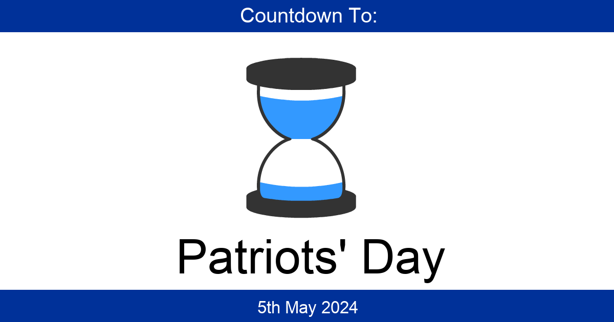 Countdown To Patriots' Day Days Until Patriots' Day